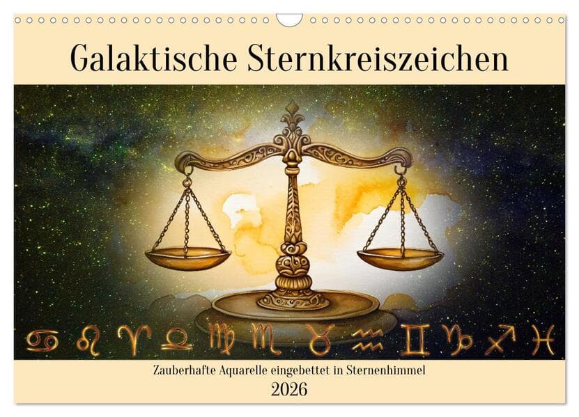 Galaktische Sternkreiszeichen (Wandkalender 2026 DIN A3 quer), CALVENDO Monatskalender