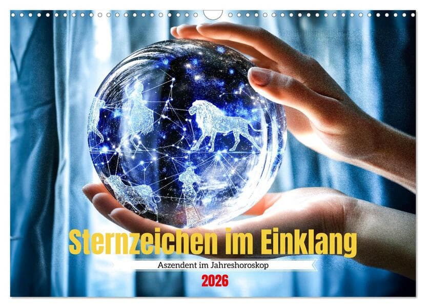 Sternzeichen im Einklang - Aszendent im Jahreshoroskop (Wandkalender 2026 DIN A3 quer), CALVENDO Monatskalender
