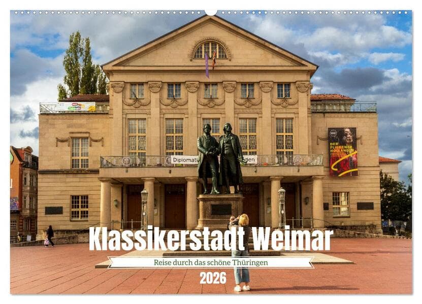 Klassikerstadt Weimar - Reise durch das schöne Thüringen (Wandkalender 2026 DIN A2 quer), CALVENDO Monatskalender
