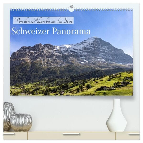 Schweizer Panorama - Von den Alpen bis zu den Seen (hochwertiger Premium Wandkalender 2026 DIN A2 quer), Kunstdruck in Hochglanz