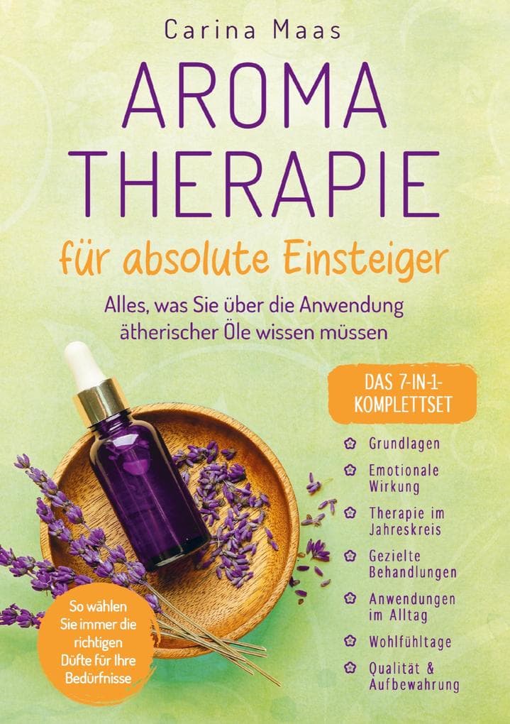Aromatherapie für absolute Einsteiger - Das 7-in-1-Komplettset