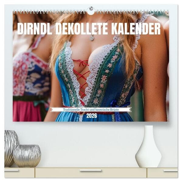 Dirndl Dekollete Kalender - Traditionelle Tracht und bayerische Brüste (hochwertiger Premium Wandkalender 2026 DIN A2 quer), Kunstdruck in Hochglanz