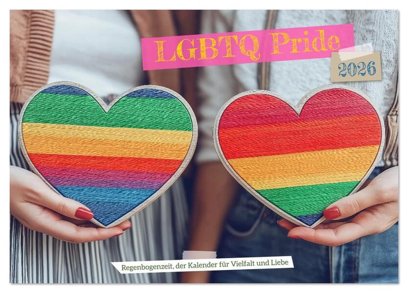 LGBTQ Pride - Regenbogenzeit, der Kalender für Vielfalt und Liebe (Tischkalender 2026 DIN A5 quer), CALVENDO Monatskalender
