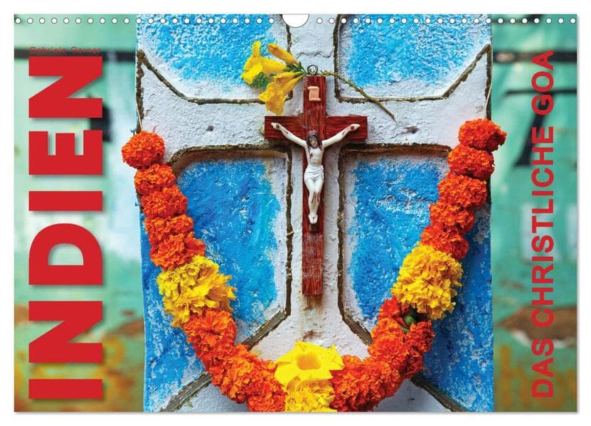 Indien - Das christliche Goa (Wandkalender 2026 DIN A3 quer), CALVENDO Monatskalender