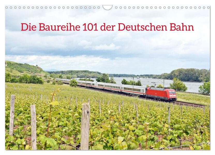 Die Baureihe 101 der Deutschen Bahn (Wandkalender 2026 DIN A3 quer), CALVENDO Monatskalender