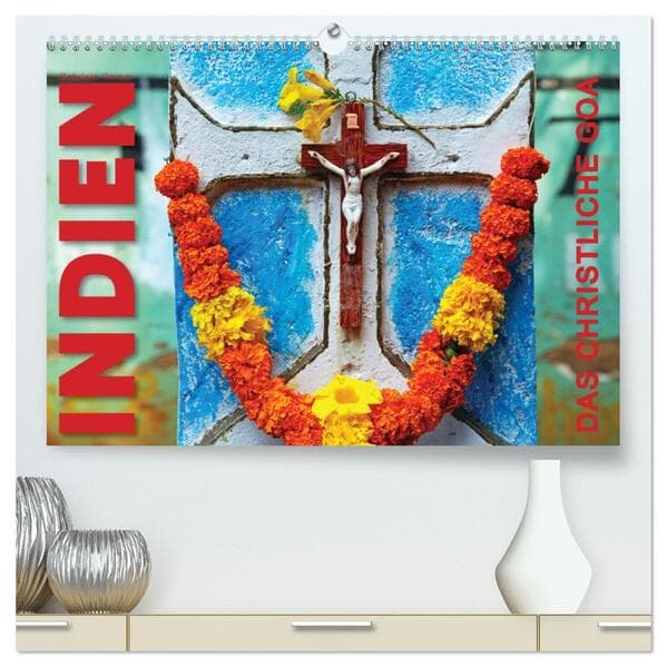 Indien - Das christliche Goa (hochwertiger Premium Wandkalender 2026 DIN A2 quer), Kunstdruck in Hochglanz
