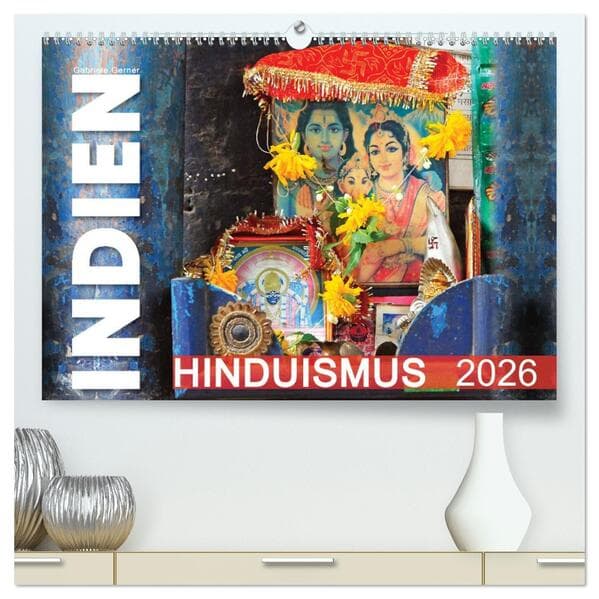 Indien - Hinduismus (hochwertiger Premium Wandkalender 2026 DIN A2 quer), Kunstdruck in Hochglanz