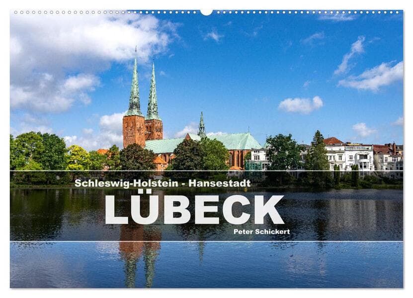 Schleswig-Holstein - Hansestadt Lübeck (Wandkalender 2026 DIN A2 quer), CALVENDO Monatskalender