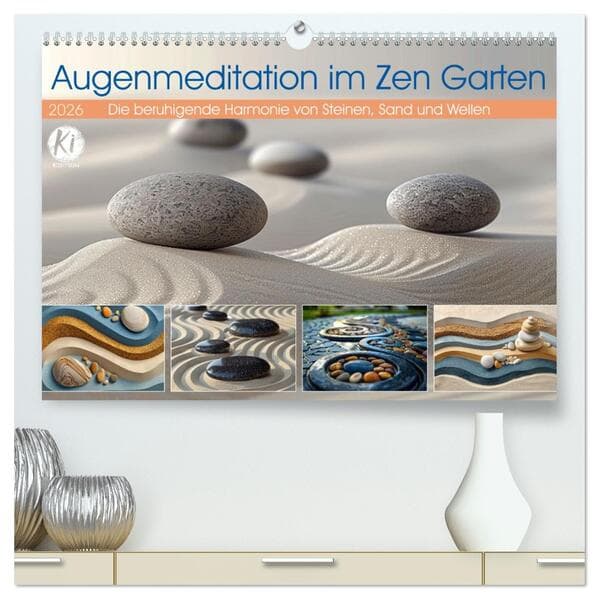 Augenmeditation im Zen Garten (hochwertiger Premium Wandkalender 2026 DIN A2 quer), Kunstdruck in Hochglanz