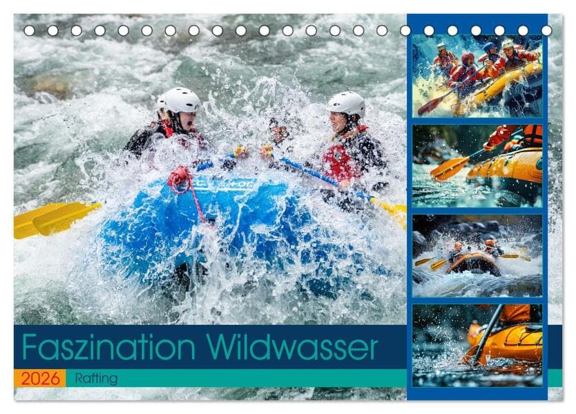 Faszination Wildwasser - Rafting (Tischkalender 2026 DIN A5 quer), CALVENDO Monatskalender
