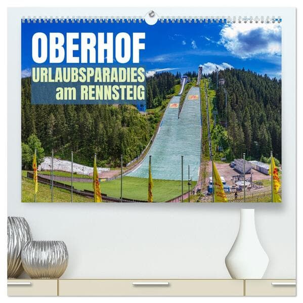 Oberhof - Urlaubsparadies am Rennsteig (hochwertiger Premium Wandkalender 2026 DIN A2 quer), Kunstdruck in Hochglanz
