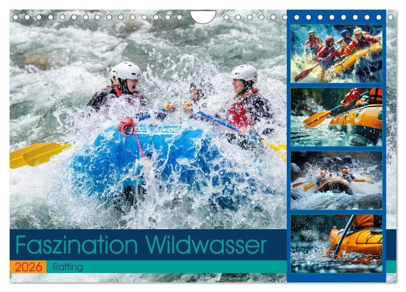 Faszination Wildwasser - Rafting (Wandkalender 2026 DIN A4 quer), CALVENDO Monatskalender