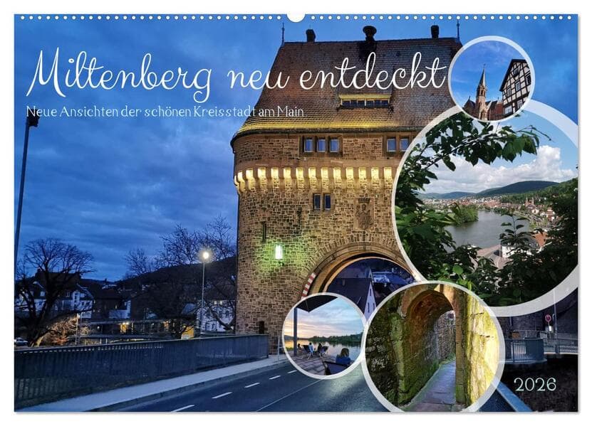 Miltenberg neu entdeckt (Wandkalender 2026 DIN A2 quer), CALVENDO Monatskalender