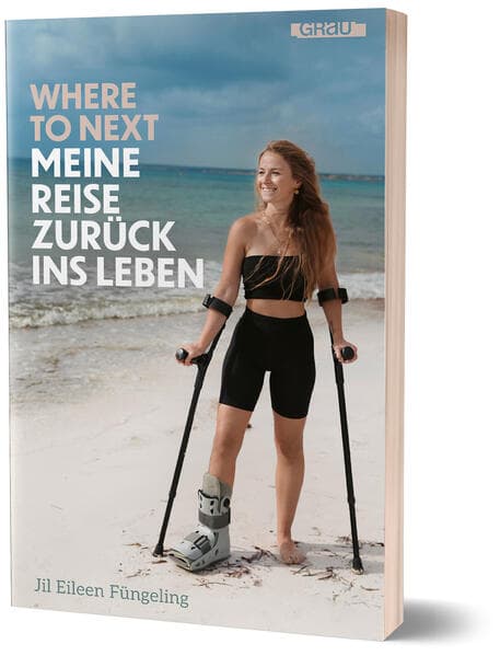 Where to Next. Meine Reise zurück ins Leben