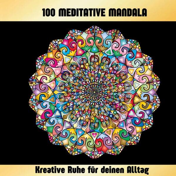 100 MEDITATIVE MANDALA