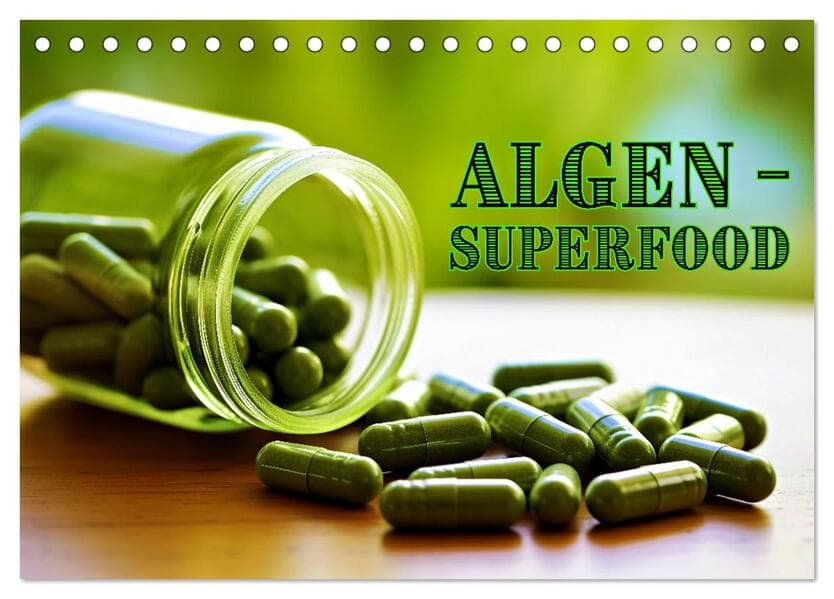Algen - Superfood (Tischkalender 2026 DIN A5 quer), CALVENDO Monatskalender