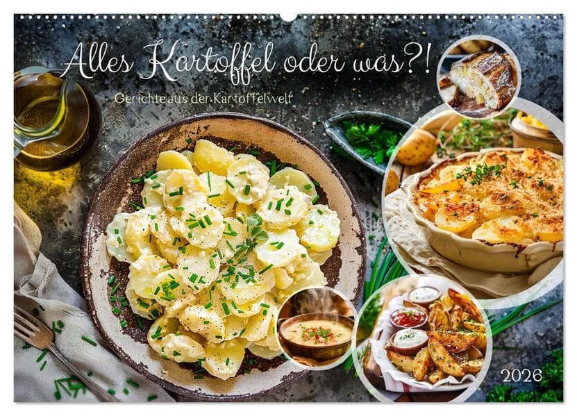 Alles Kartoffel oder was?! - Gerichte aus der Kartoffelwelt (Wandkalender 2026 DIN A2 quer), CALVENDO Monatskalender