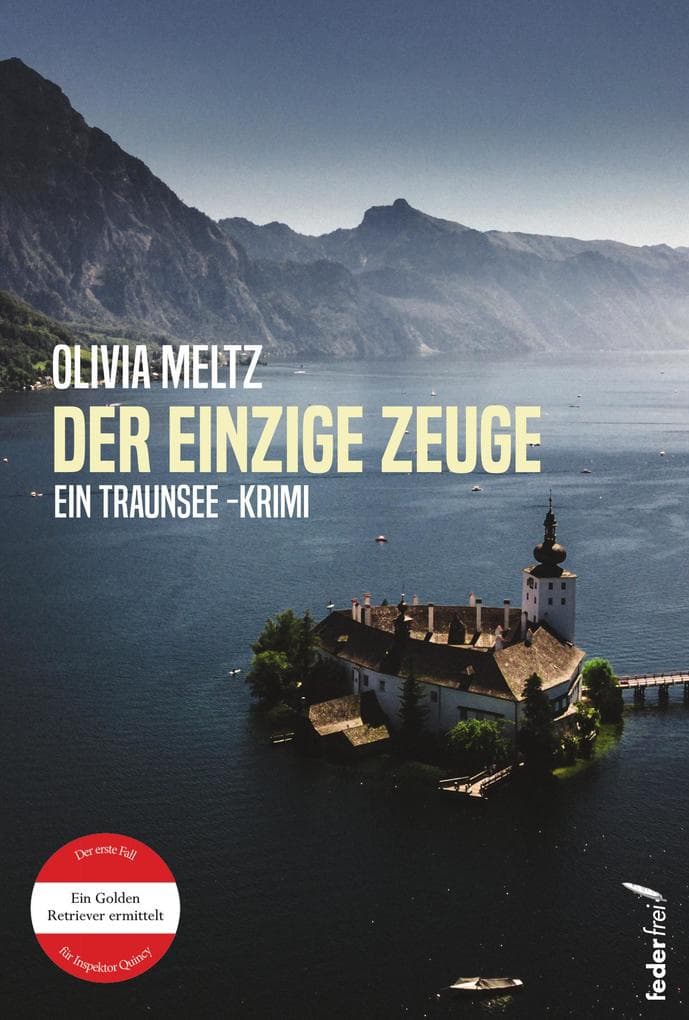 Der einzige Zeuge: Der erste Fall für Inspektor Quincy. Österreich-Krimi