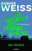 Die Chemie des Verbrechens - Die Fährte