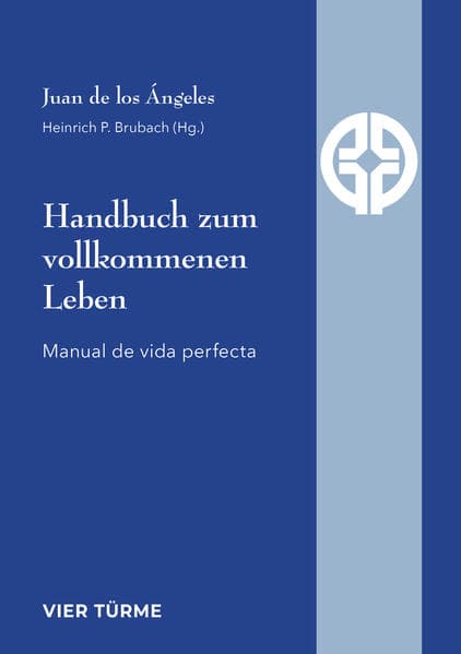 Handbuch zum vollkommenen Leben