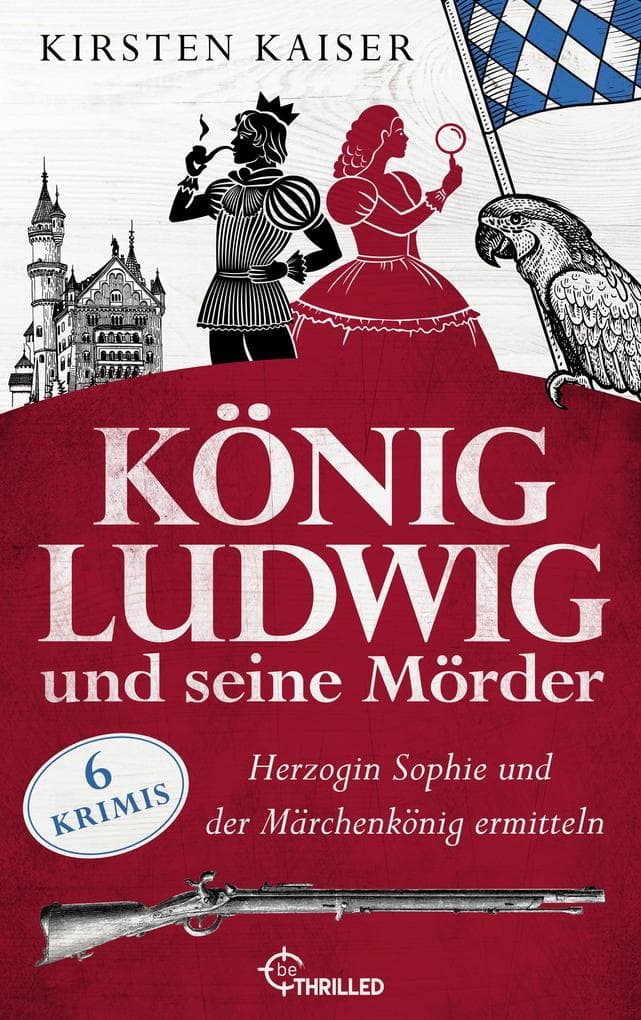 König Ludwig und seine Mörder