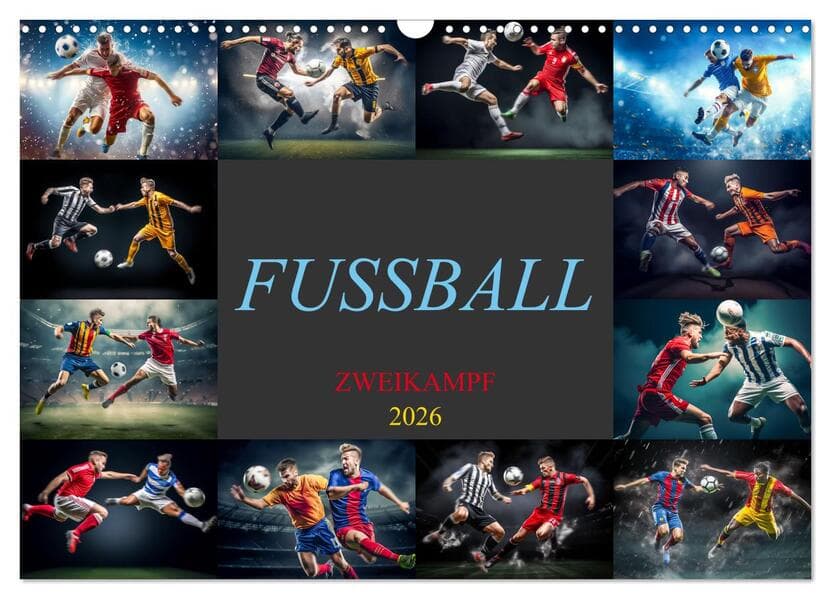 Fussball - Zweikampf (Wandkalender 2026 DIN A3 quer), CALVENDO Monatskalender