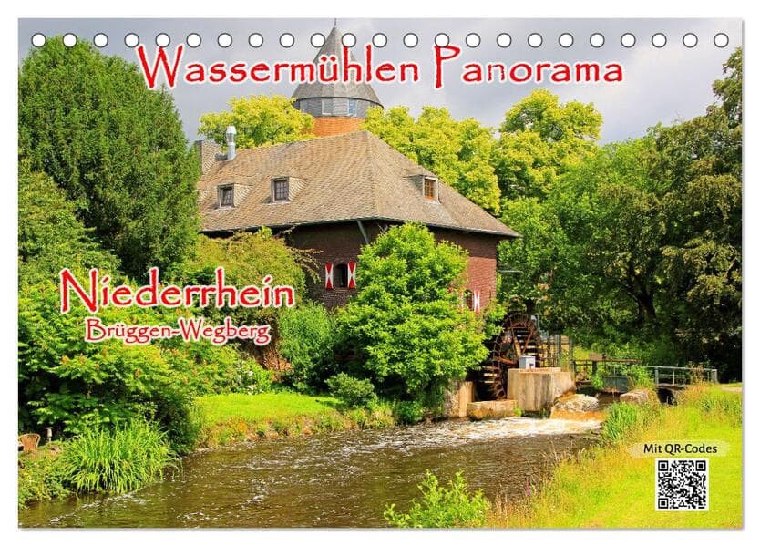 Wassermühlen Panorama Niederrhein Brüggen-Wegberg (Tischkalender 2026 DIN A5 quer), CALVENDO Monatskalender