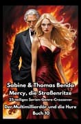 Mercy, die Straßenritze - Buch 10 - Der Multimilliardär und die Hure
