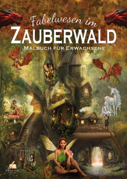 Fabelwesen im Zauberwald - Malbuch für Erwachsene mit 50 magischen Ausmalmotiven