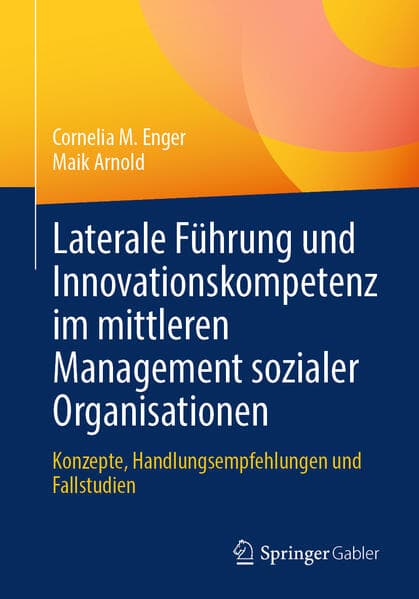 Laterale Führung und Innovationskompetenz im mittleren Management sozialer Organisationen