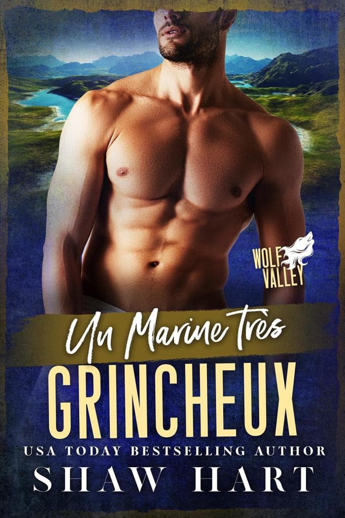 Un Marine très grincheux (Wolf Valley: Grumps, #6)
