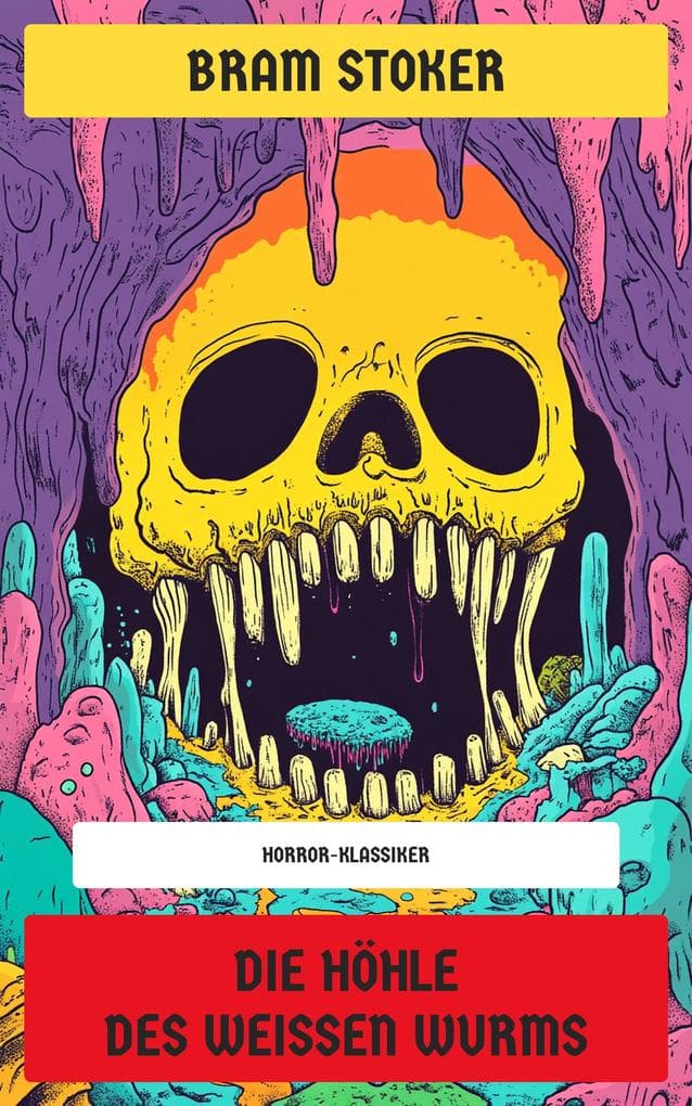 Die Höhle des weißen Wurms