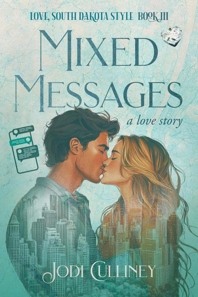 Mixed Messages (Love, South Dakota Style, #3)