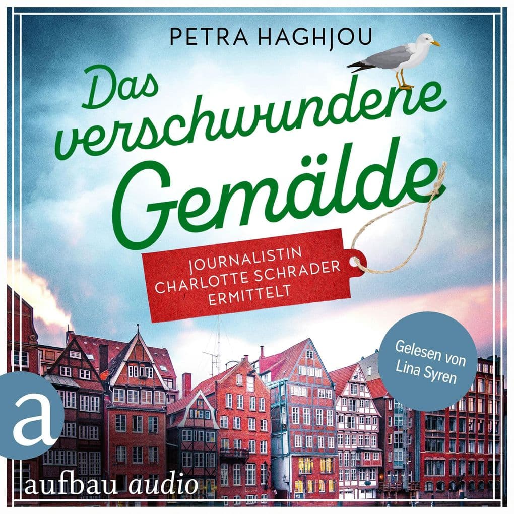 Das verschwundene Gemälde - Journalistin Charlotte Schrader ermittelt