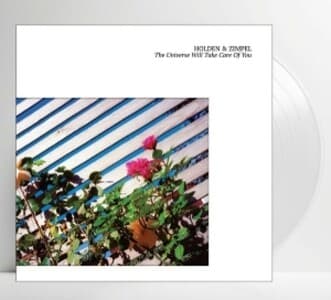 The Universe Will Take Care Of You (180g White LP)