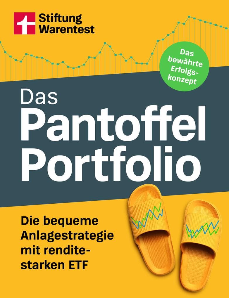 Das Pantoffel-Portfolio - Praktische Tipps fürs clevere Geldanlegen