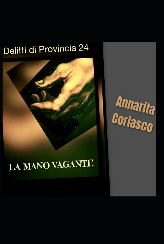 La mano vagante - Delitti di provincia 24