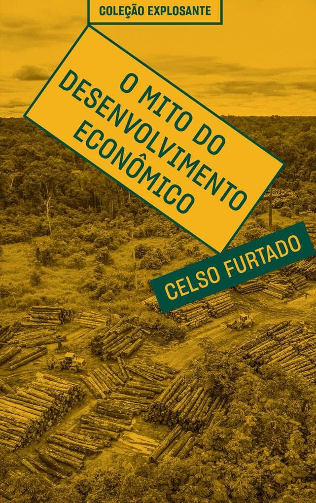 O mito do desenvolvimento econômico