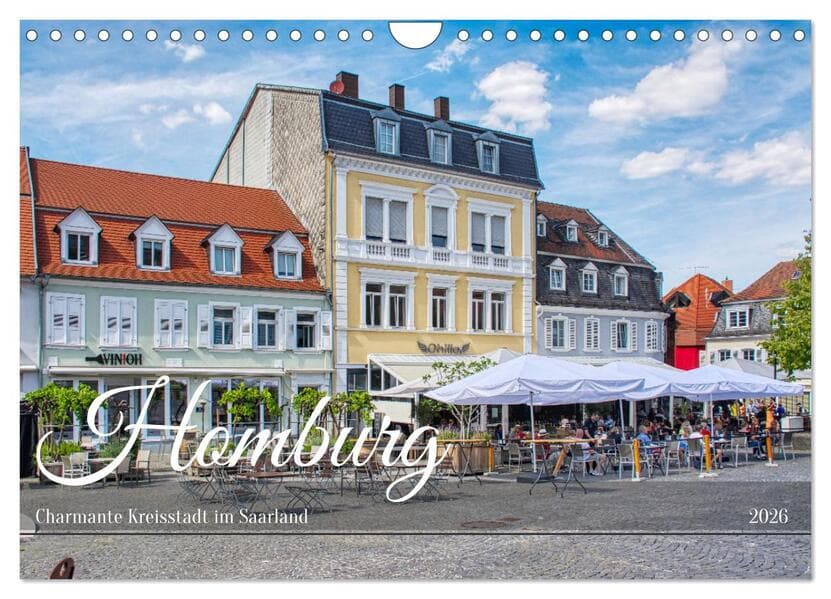 Homburg - Charmante Kreisstadt im Saarland (Wandkalender 2026 DIN A4 quer), CALVENDO Monatskalender