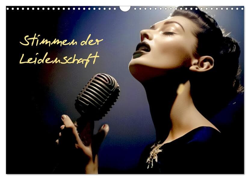 Die Stimme der Leidenschaft (Wandkalender 2026 DIN A3 quer), CALVENDO Monatskalender