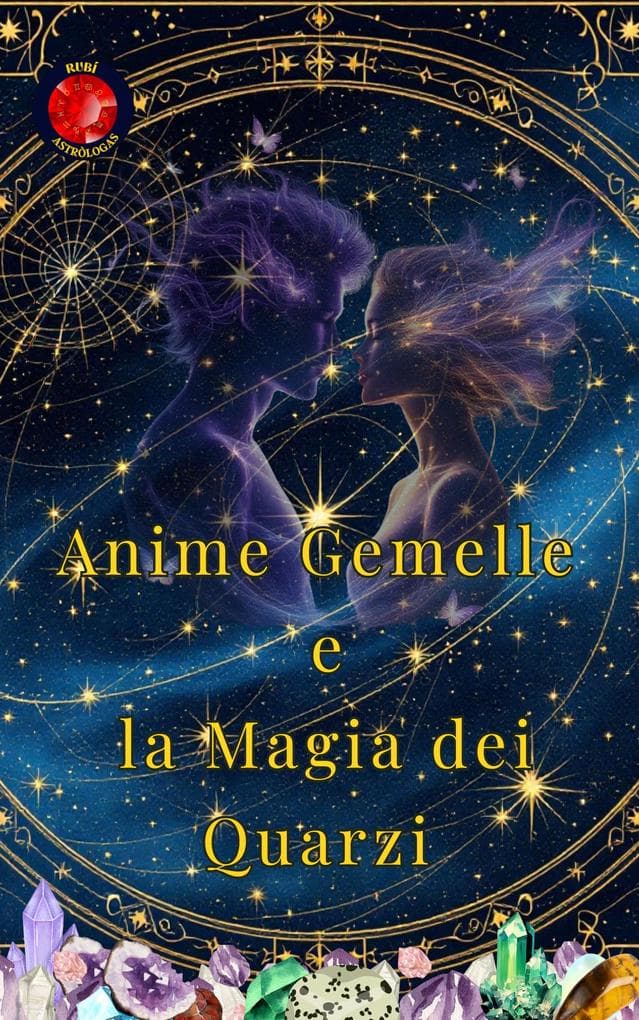 Anime Gemelle e la Magia dei Quarzi