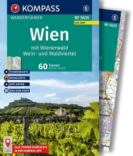 KOMPASS Wanderführer Wien mit Wienerwald, Wein- und Waldviertel, 60 Touren mit Extra-Tourenkarte