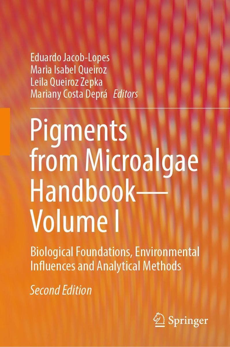 Pigments from Microalgae Handbook - Volume I