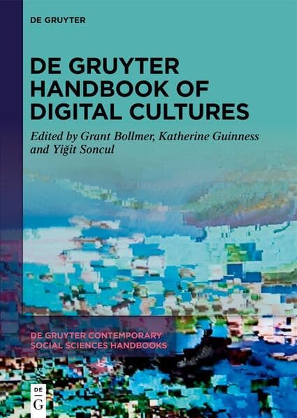 De Gruyter Handbook of Digital Cultures
