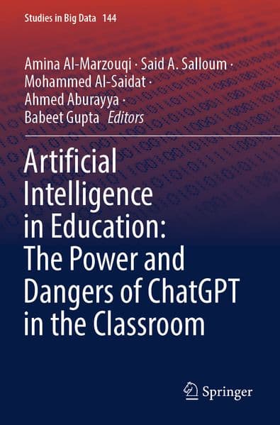 Artificial Intelligence in Education: The Power and Dangers of ChatGPT in the Classroom