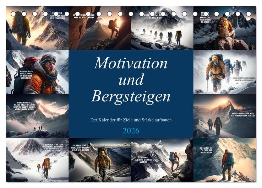 Motivation und Bergsteigen (Tischkalender 2026 DIN A5 quer), CALVENDO Monatskalender
