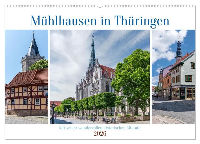 Mühlhausen in Thüringen (Wandkalender 2026 DIN A2 quer), CALVENDO Monatskalender