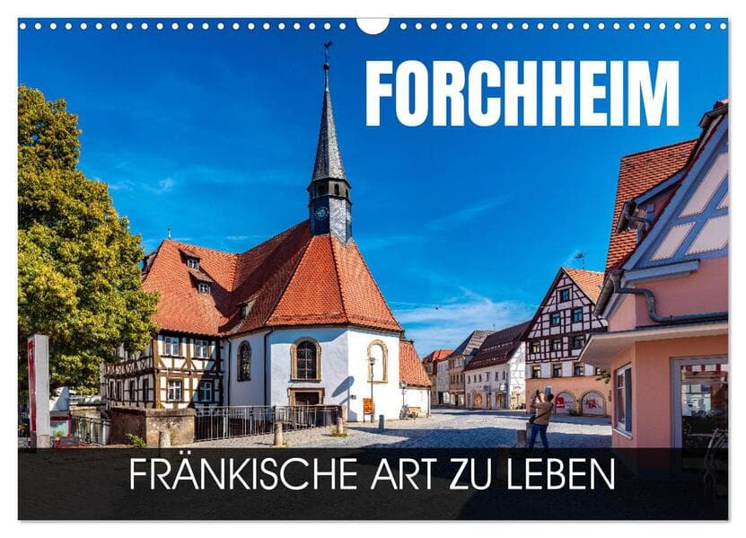 Forchheim - fränkische Art zu leben (Wandkalender 2026 DIN A3 quer), CALVENDO Monatskalender
