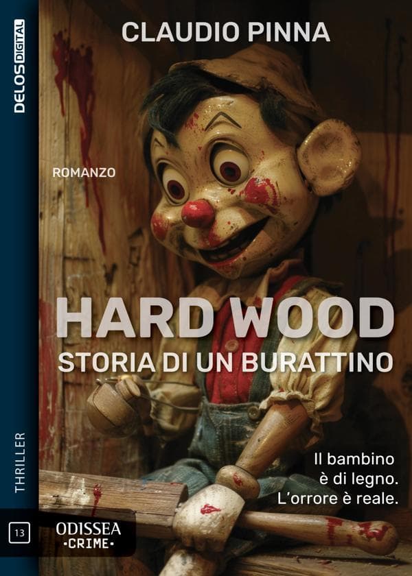 Hard Wood. Storia di un burattino