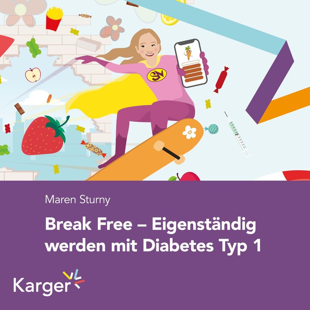 Break Free Eigenständig werden mit Diabetes Typ 1